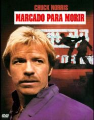 pelicula Marcado para morir [ciclo Chuck Norris]